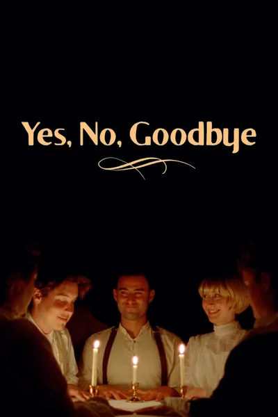 Yes, No, Goodbye