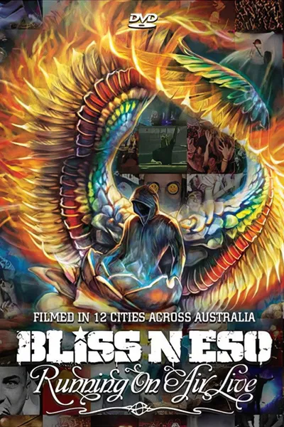 Bliss n Eso: Running on Air Live