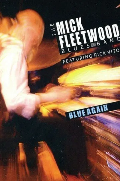 The Mick Fleetwood Blues Band Feat. Rick Vito: Blue Again