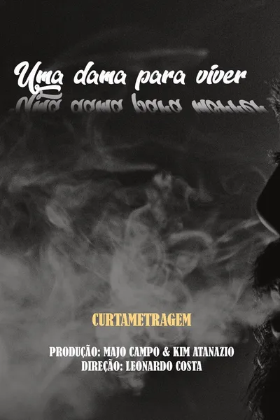 Uma Dama Para Viver, Uma Dama Para Morrer