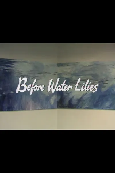 Before Water Lilies