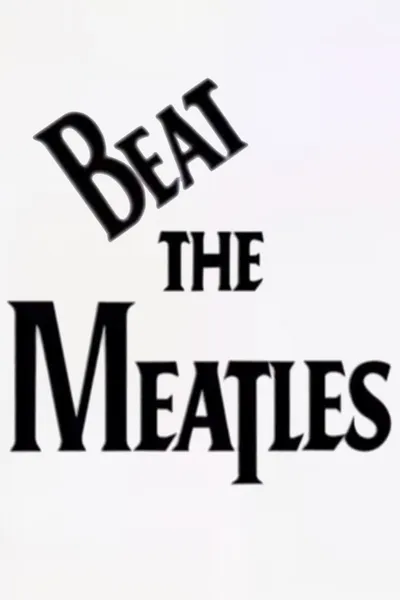 Beat the Meatles