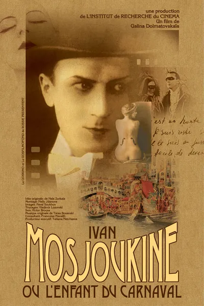 Ivan Mosjoukine, or the Carnival Child