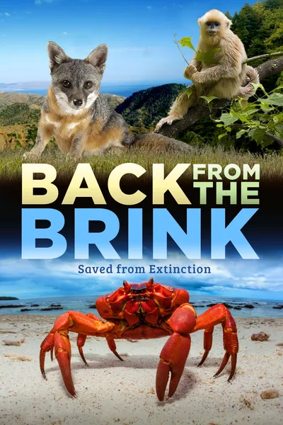 Back from the Brink: Saved from Extinction