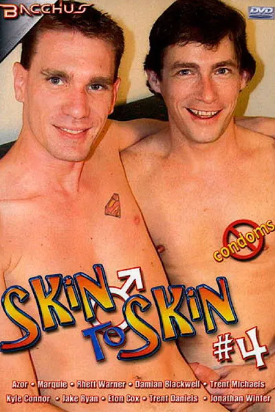 Skin to Skin 4