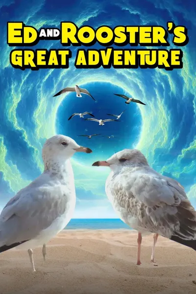 Ed and Rooster's Great Adventure