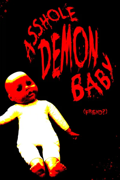 Asshole Demon Baby