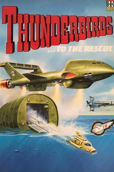 Thunderbirds to the Rescue