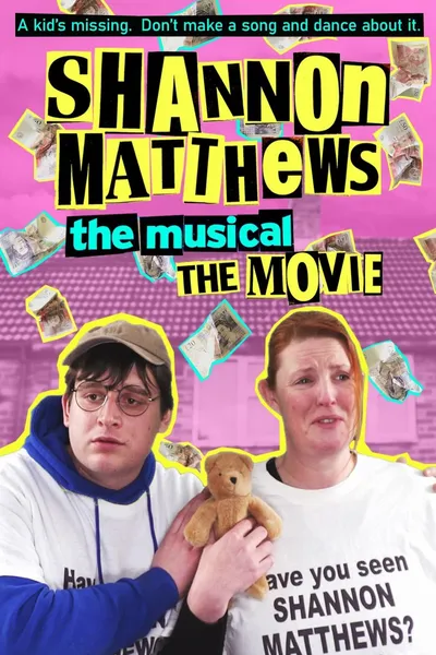 Shannon Matthews: The Musical - The Movie