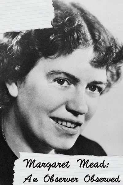 Margaret Mead: An Observer Observed