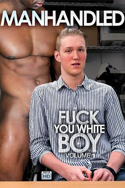 Fuck You White Boy