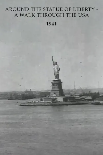 Around the Statue of Liberty - A Walk Through the USA
