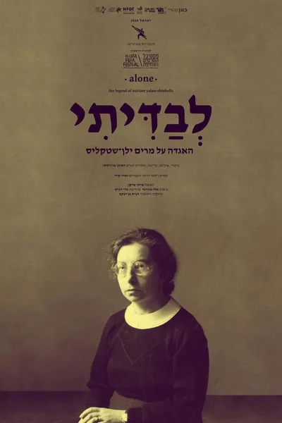 Alone - The Legend of Miriam Yalan-Shtekelis