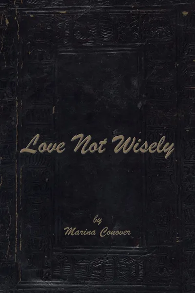 Love Not Wisely