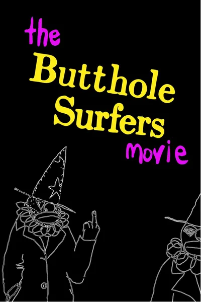 The Butthole Surfers Movie