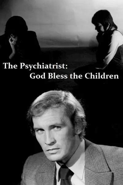 The Psychiatrist: God Bless the Children
