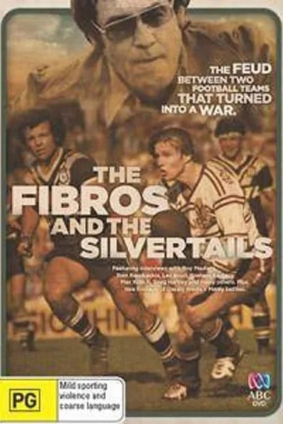 The Fibros and The Silvertails