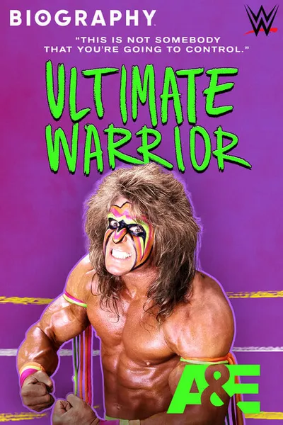 Biography: Ultimate Warrior