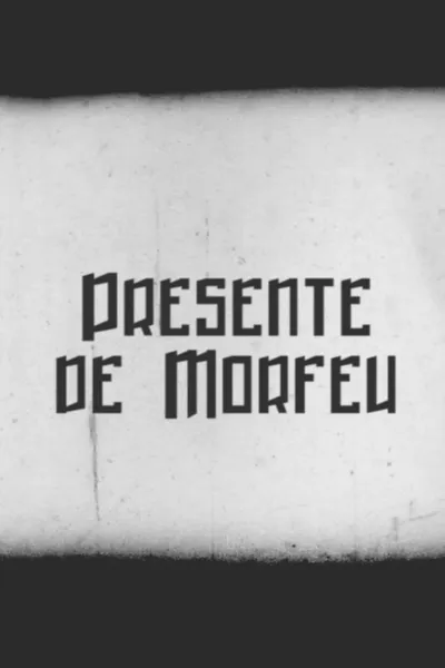 Presente de Morfeu