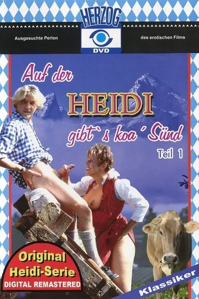 Heidi: Auf der Heidi gibt's koa Sünd'