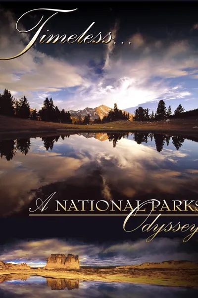 Timeless... A National Parks Odyssey