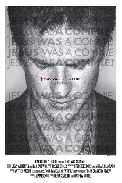 Jesus Was a Commie