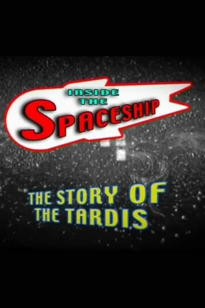 Inside the Spaceship: The Story of the TARDIS