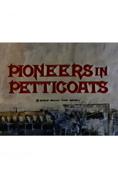 Pioneers in Petticoats