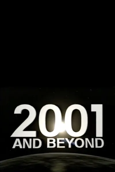 2001 and Beyond