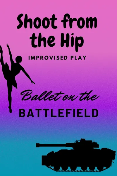 Ballet on the Battlefield