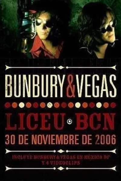 Bunbury & Vegas ‎– Liceu Bcn - 30 De Noviembre De 2006