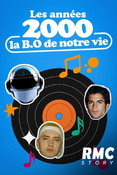 Les Années 2000, la BO de notre vie