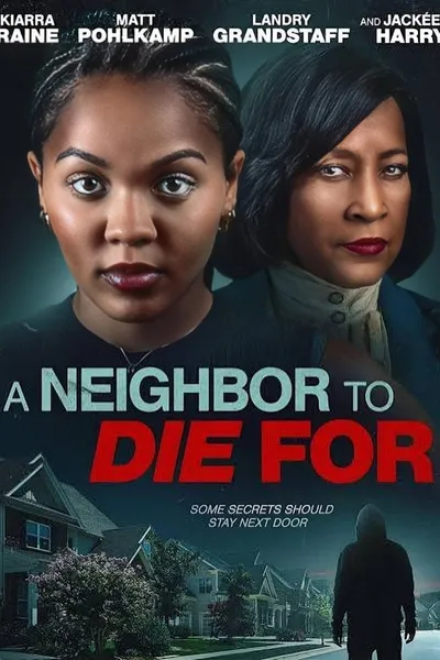 A Neighbor to Die For