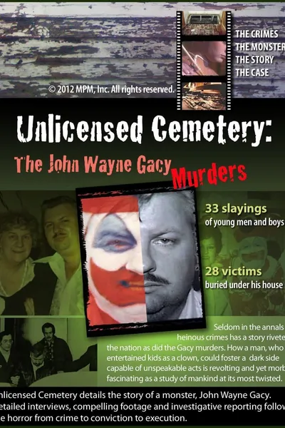 Unlicensed Cemetery: The John Wayne Gacy Murders