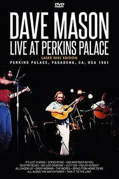 Dave Mason: Live at Perkins Palace