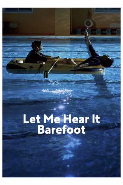 Let Me Hear It Barefoot