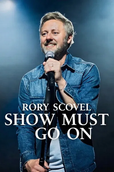 Rory Scovel: Show Must Go On