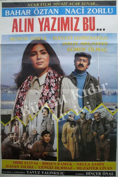 Alın Yazımız Bu...