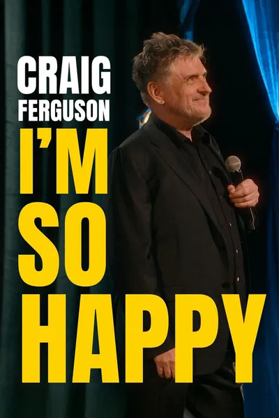 Craig Ferguson: I'm So Happy