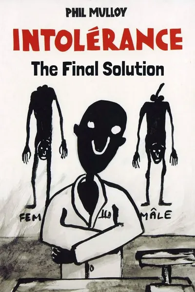 Intolerance III: The Final Solution