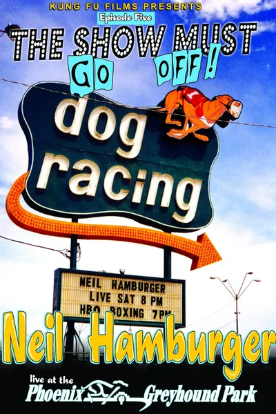 Neil Hamburger: Live at the Phoenix Greyhound Park