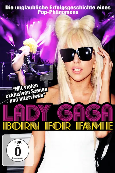 Lady Gaga: Born for Fame