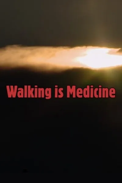 Walking is Medicine