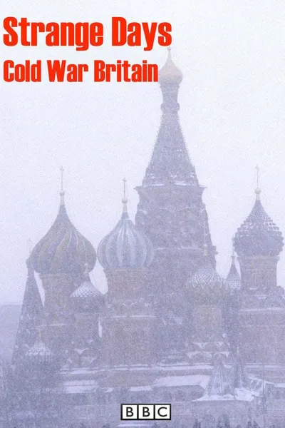 Strange Days: Cold War Britain