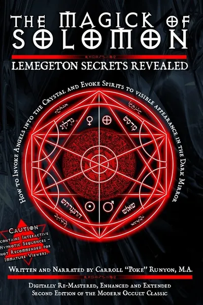 The Magick of Solomon: Lemegeton Secrets Revealed
