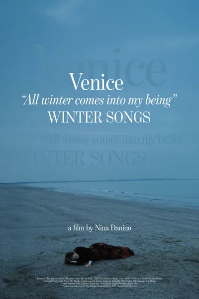 Venice “All winter comes into my being” WINTER SONGS