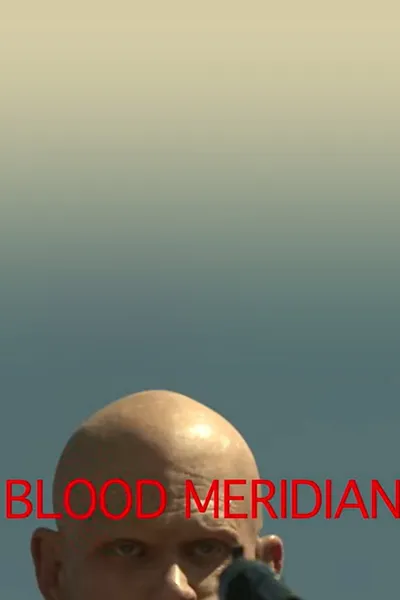 Blood Meridian Test Reel