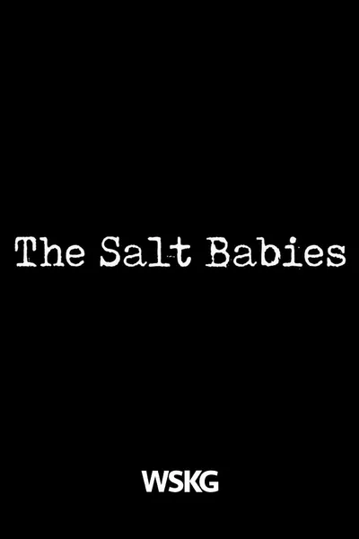 The Salt Babies