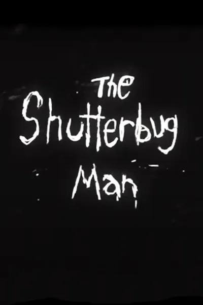The Shutterbug Man