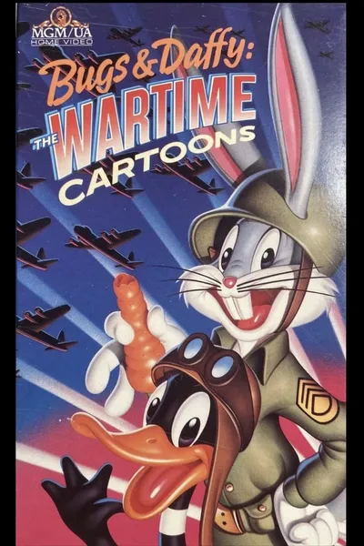Bugs and Daffy: The Wartime Cartoons
